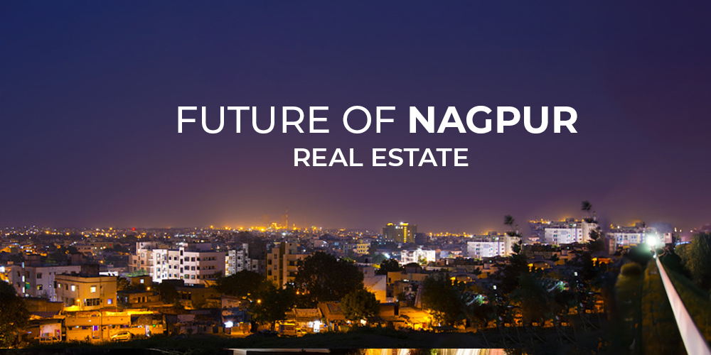 The Future of Nagpur Real Estate