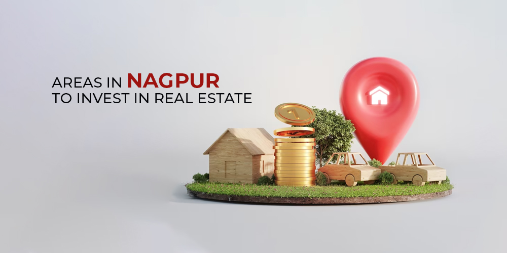 Areas in Nagpur To Invest in Real Estate