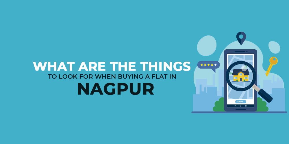 Read more about the article What Are The Things To Look For When Buying A Flat in Nagpur